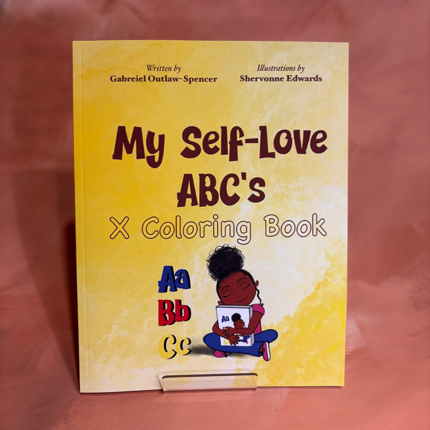 Gabreiel Outlaw Spencer - My Self-Love ABCs Coloring Book